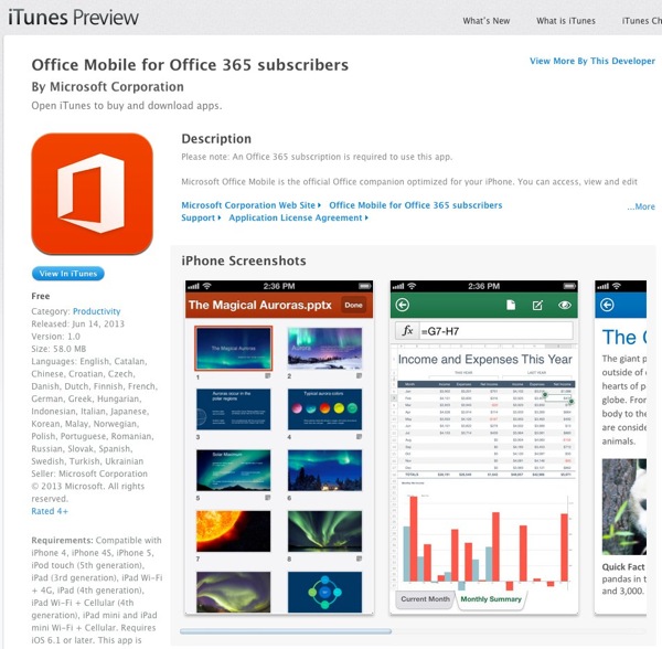 Office Mobile for Office 365 subscribers for iPhone 4 iPhone 4S iPhone 5 iPod touch  5th generati Wi Fi + Cellular  4th generation iPad mini and iPad mini Wi Fi + Cellular on the iTunes App Store