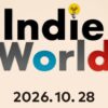 任天堂のインディーゲーム紹介番組「Indie World 2026.10.28」10月28日23時より放送へ