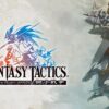 スマホ版『ファイナルファンタジータクティクス 獅子戦争』が久々にアップデート ー 倍